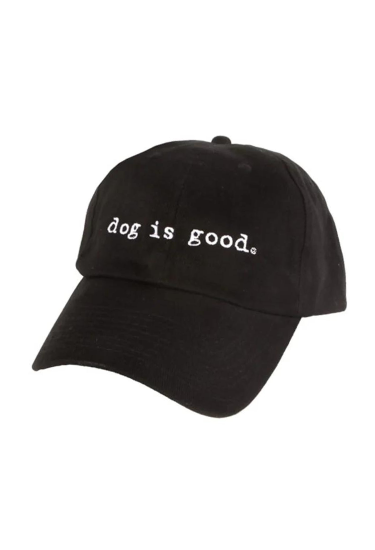 Black cap with 'dog is good' text on a white background